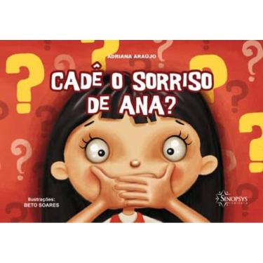 Imagem de Cadê O Sorriso De Ana?