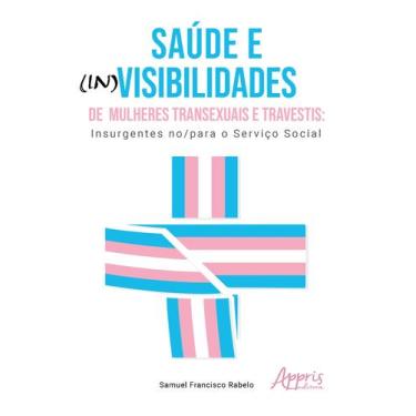 Imagem de Livro - Saúde e (In)Visibilidades de Mulheres Transexuais e Travestis: