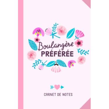 Imagem de Boulangère préférée: Carnet de notes (A5) pour une Boulangère - Idée Cadeau original d'anniversaire ou de Noël
