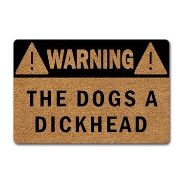 Imagem de Capacho engraçado para porta da frente - Tapete de boas-vindas antiderrapante de 60 x 40 cm com design "The Dogs a Dickhead" - Tapete de borracha durável para entrada interna/externa