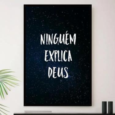 Imagem de Genérico, Quadro Ninguem Explica Deus Oração Decorativo A4 23x33cm