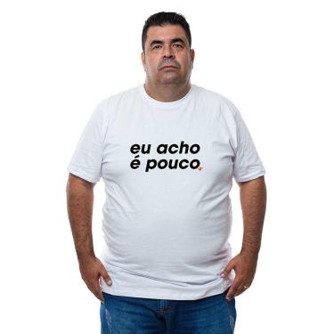 Imagem de Camiseta Masculina Plus Size Algodao Frase Eu Acho é Pouco Com Abridor De Garrafa
