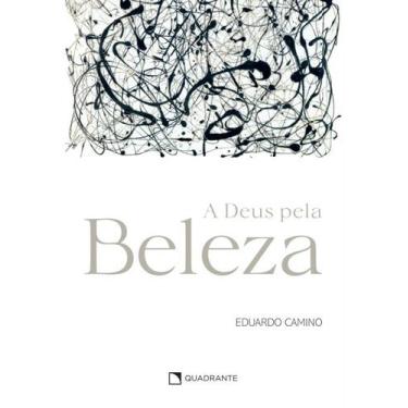 Imagem de Livro - A Deus pela beleza