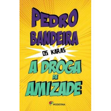Imagem de Livro - A droga da amizade