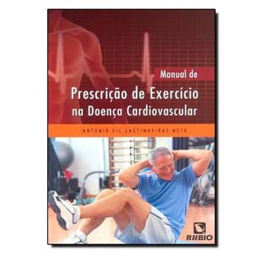 Imagem de Livro - Manual de Prescrição de Exercício na Doença Cardiovascular - Antonio Gil Castin...