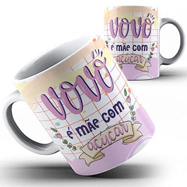 Imagem de Caneca xícara Vovó é mãe com açúcar