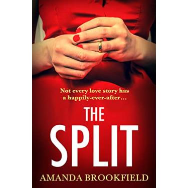 Imagem de The Split: The BRAND NEW page-turning, book club read from Amanda Brookfield
