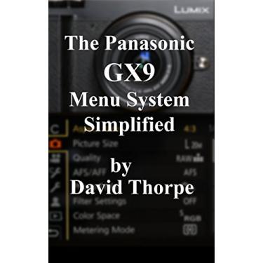 Imagem de The Panasonic GX9 Menu System Simplified (English Edition)