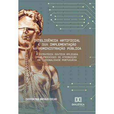 Imagem de Inteligência Artificial e sua implementação na Administração Pública