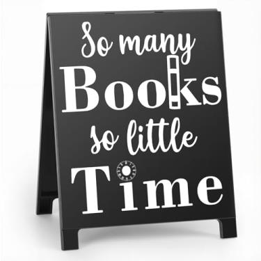 Imagem de Placa de mesa para amantes de livros, decoração de leitura, tantos livros, tão pouco tempo para livrarias, bibliotecas, escritórios, decoração de estudo, casa, presente ideal para leitores nerds