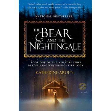 Imagem de The Bear and The Nightingale: A Novel (Trilogia Winternight) - Papelback de Katherine Arden