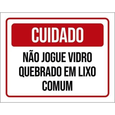 Imagem de Kit 3 Placa Acm Não Jogue Vidro Quebrado Lixo Comum 18X23 - Sinalizo