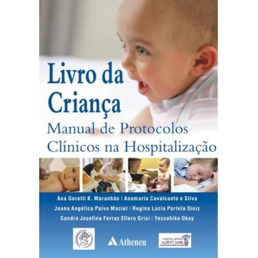 Imagem de Livro - Livro da criança - manual de protocolos clínicos na hospitaliz