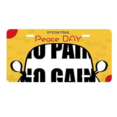 Imagem de DIYthinker Placa de licença positiva sem dor com citação sem ganho Black Encourage para decoração de carro Dia da Paz