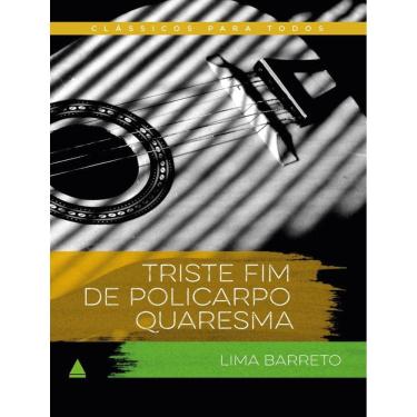 Imagem de Triste Fim De Policarpo Quaresma - Classico Para Todos