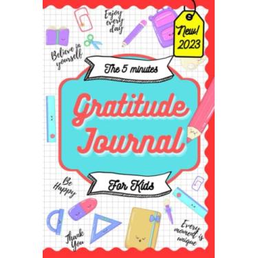 Imagem de Diário de gratidão para crianças: um diário para as crianças praticarem a gratidão e aprenderem a apreciar. Também contém desafios divertidos para construir um mundo melhor.