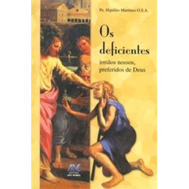 Imagem de Os Deficientes: Irmãos Nossos, Preferidos De Deus -  