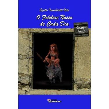 Imagem de O Folclore Nosso De Cada Dia - Março - Vol. 3
