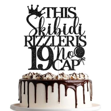 Imagem de Este Skibidi Rizzler é topo de bolo 19 sem tampa, topo de bolo feliz 19 aniversário, Hello 19, suprimentos de decoração de festa de 19 anos, glitter preto