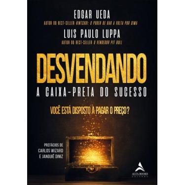 Imagem de Livro - Desvendando a caixa-preta do sucesso