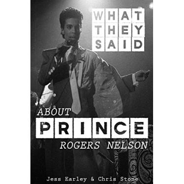 Imagem de What They Said About Prince Rogers Nelson (English Edition)