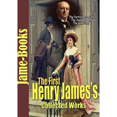 Imagem de The First Henry James’s Collected Works: The Portrait of a Lady, The American, and More! (14 Works) (English Edition)