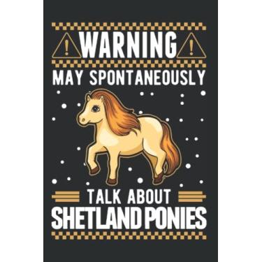 Imagem de Shetland Pony Tagesplaner: May spontaneously talk about Shetland Ponies/Kalender 2023 & 2024 / Wochenplaner Tagesplaner Planer/Planungsbuch To-Do-Liste / 6x9 Zoll / 100 ausfüllbare Seiten