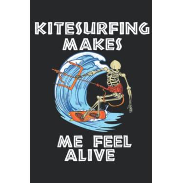 Imagem de Kitesurfing makes me feel alive kiteboardingkitesurf gift Art: Lined Journal Notebook To Do Schedule, Medium 6x9 Inches, 100 Pages, Printed Cover