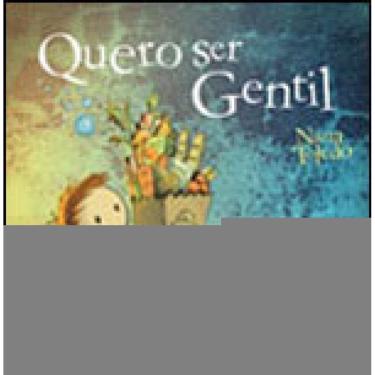 Imagem de Quero Ser Gentil