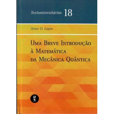 Imagem de Livro - Uma Breve Introdução à Matemática da Mecânica Quântica