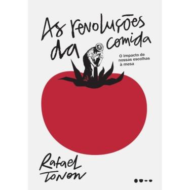 Imagem de As Revolucoes Da Comida - O Impacto De Nossas Escolhas A Mesa