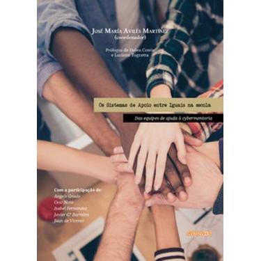 Imagem de Os sistemas de apoio entre iguais na escola: da equipes de ajuda à cyb