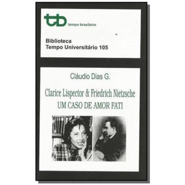 Imagem de Clarice lispector e friedrich nietzsche: um caso d - Tempo brasileiro