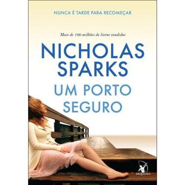 Imagem de Livro - Um Porto Seguro: Nunca é Tarde para Recomeçar - Nicholas Sparks