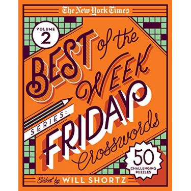 Imagem de The New York Times Best of the Week Series 2: Friday Crosswords: 50 Challenging Puzzles
