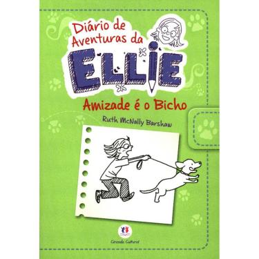 Imagem de Diário De Aventuras Da Ellie - Amizade E O Bicho