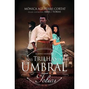Imagem de Livro Nas Trilhas Do Umbral - Tobias - Editora Eme