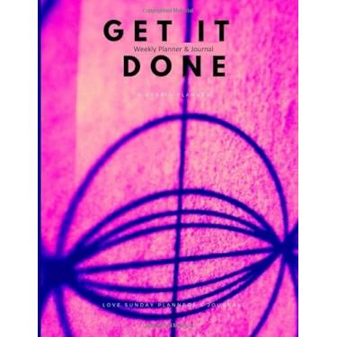 Imagem de Weekly Planner & Journal: Get it Done | A Hybrid Planner: Pink Abstract 160 pages START ANYTIME | 2019-2020
