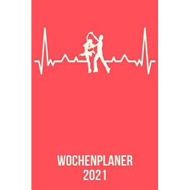Imagem de Wochenplaner 2021: Wochenplaner zum notieren, organisieren und planen DIN A5. Kalender/Terminkalender/Monats- / Tagesübersicht/Kontakt- / Geburtstags listen/Tanzen Tänzer heartbeat herzschlag