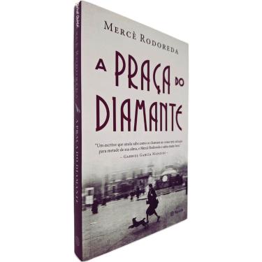 Imagem de A Praça do Diamante Mercè Rodoreda 3ª Edição Nova Edição do Clássico Romance Catalão