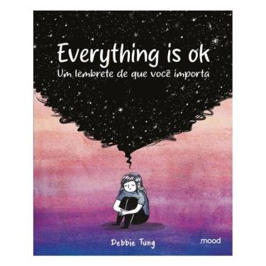 Imagem de Everything Is Ok - Um Lembrete De Que Você Importa