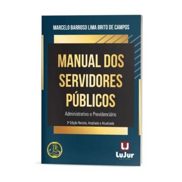 Imagem de Manual Dos Servidores Públicos - Administrativo E Previdenciário - 2025
