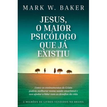 Imagem de Jesus, o maior psicólogo que já existiu - 02Ed/20 - SEXTANTE, Sortido