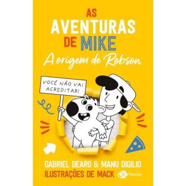 Imagem de As aventuras de Mike 4: a origem de Robson de Gabriel Dearo, Manu Digi