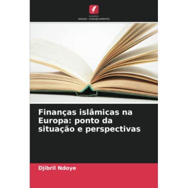Imagem de Finanças islâmicas na Europa: ponto da situação e perspectivas