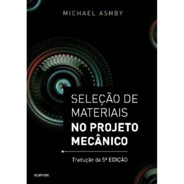 Imagem de Selecao De Materiais No Projeto Mecanico