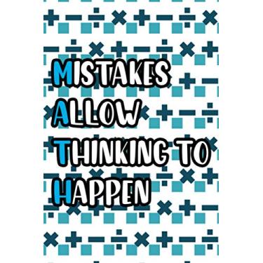 Imagem de Mistakes Allow Thinking To Happen: Daily Lesson And Objectives Planner For Math Teachers, Notebook For Student Assessments With Grading Sheets