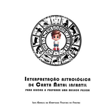 Imagem de Clube de Autores, Livro Interpretação astrológica de Carta Natal infantil -...