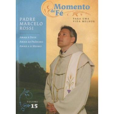 Imagem de Momento de Fé - Padre Marcelo Rossi - Sony Music, 15 Amar a Deus