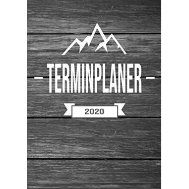 Imagem de Terminplaner 2020: Wochenplaner zum notieren, organisieren und planen DIN A4. Kalender/Terminkalender/Monats- / Tagesübersicht/Kontakt- / Geburtstags listen/Design : Holz Brett Berge